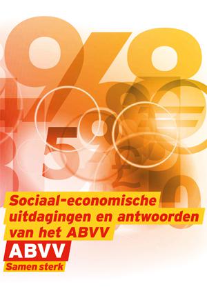 Vakbond ABVV | Cover Socio-economische uitdagingen en ABVV-antwoorden Vakbond ABVV | Cover Socio-economische uitdagingen en ABVV-antwoorden