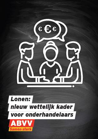 Vakbond ABVV | Lonen - nieuw wettelijk kader voor onderhandelaars Vakbond ABVV | Lonen - nieuw wettelijk kader voor onderhandelaars