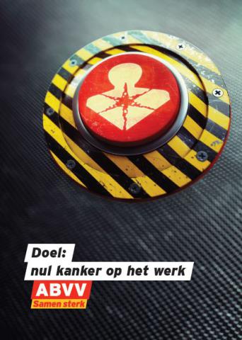 Doel: nul kanker op het werk Doel: nul kanker op het werk