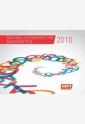 Vakbond ABVV | Sociaal-Economische Barometer 2010 Vakbond ABVV | Sociaal-Economische Barometer 2010
